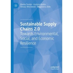 Sustainable Supply Chains 2.0: Towards Environmental, Social, and Economic Resilience