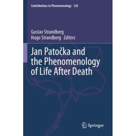 Jan Patocka and the Phenomenology of Life After Death