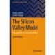 The Silicon Valley Model: Management for Entrepreneurship