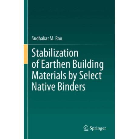 Stabilization of Earthen Building Materials by Select Native Binders