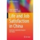 Life and Job Satisfaction in China: Exploring Longitudinal Analysis with Mplus