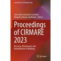 Proceedings of CIRMARE 2023: Recovery, Maintenance and Rehabilitation of Buildings
