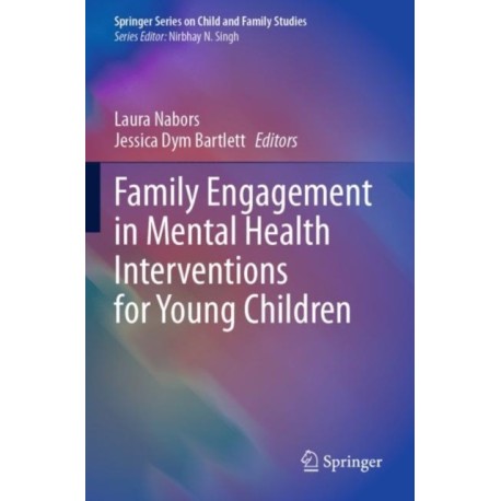 Family Engagement in Mental Health Interventions for Young Children