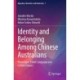Identity and Belonging Among Chinese Australians: Phenotype, Ethnic Language and Cultural Values