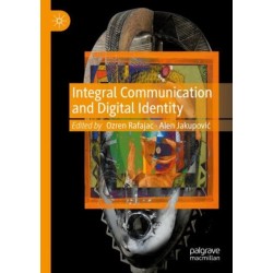 Integral Communication and Digital Identity