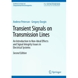 Transient Signals on Transmission Lines: An Introduction to Non-Ideal Effects and Signal Integrity Issues in Electrical Systems