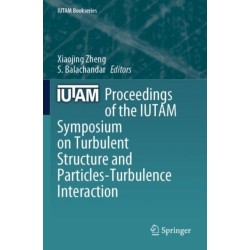 Proceedings of the IUTAM Symposium on Turbulent Structure and Particles-Turbulence Interaction