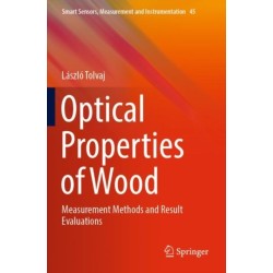 Optical Properties of Wood: Measurement Methods and Result Evaluations