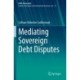 Mediating Sovereign Debt Disputes