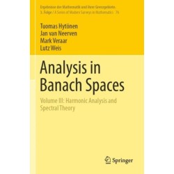 Analysis in Banach Spaces: Volume III: Harmonic Analysis and Spectral Theory