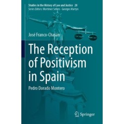The Reception of Positivism in Spain: Pedro Dorado Montero