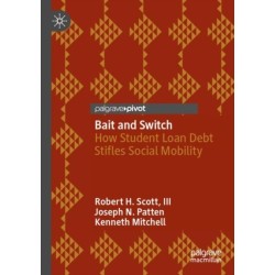 Bait and Switch: How Student Loan Debt Stifles Social Mobility