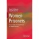 Women Prisoners: A Case Study of Central Prison for Women Karachi