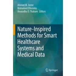 Nature-Inspired Methods for Smart Healthcare Systems and Medical Data