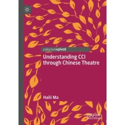 Understanding CCI through Chinese Theatre
