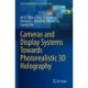 Cameras and Display Systems Towards Photorealistic 3D Holography
