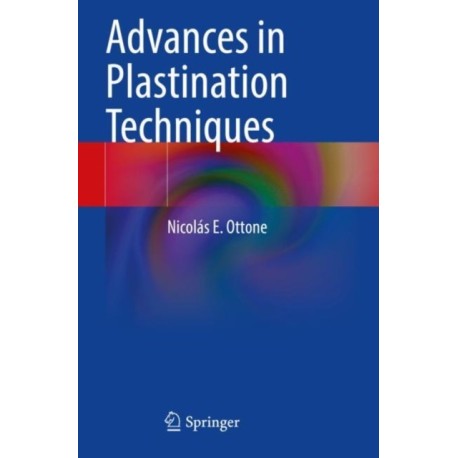 Advances in Plastination Techniques
