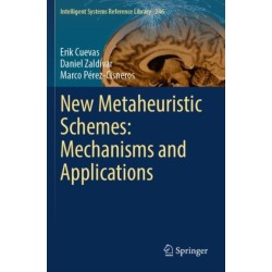 New Metaheuristic Schemes: Mechanisms and Applications