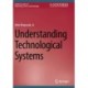 Understanding Technological Systems