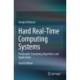 Hard Real-Time Computing Systems: Predictable Scheduling Algorithms and Applications