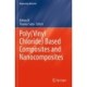 Poly(Vinyl Chloride) Based Composites and Nanocomposites