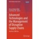 Advanced Technologies and the Management of Disruptive Supply Chains: The Post-COVID Era
