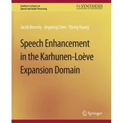 Speech Enhancement in the Karhunen-Loeve Expansion Domain