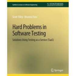Hard Problems in Software Testing: Solutions Using Testing as a Service (TaaS)