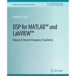 DSP for MATLAB™ and LabVIEW™ II: Discrete Frequency Transforms