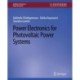 Power Electronics for Photovoltaic Power Systems