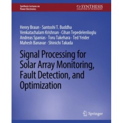 Signal Processing for Solar Array Monitoring, Fault Detection, and Optimization