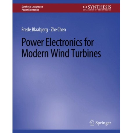 Power Electronics for Modern Wind Turbines