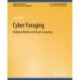 Cyber Foraging: Bridging Mobile and Cloud Computing