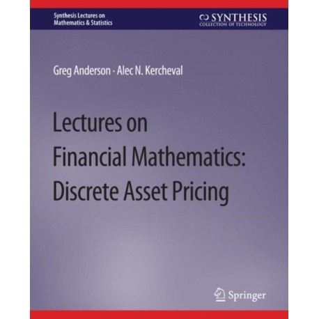 Lectures on Financial Mathematics: Discrete Asset Pricing