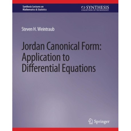 Jordan Canonical Form: Application to Differential Equations