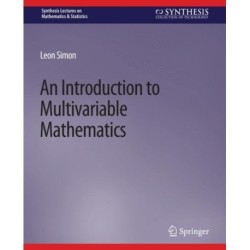 An Introduction to Multivariable Mathematics