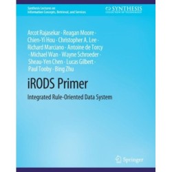 iRODS Primer: Integrated Rule-Oriented Data System
