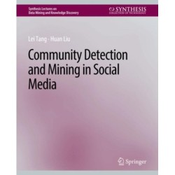 Community detection and mining in social media