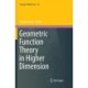 Geometric Function Theory in Higher Dimension