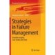 Strategies in Failure Management: Scientific Insights, Case Studies and Tools