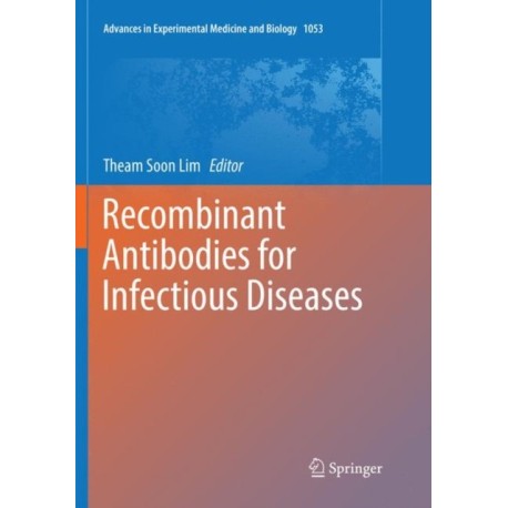Recombinant Antibodies for Infectious Diseases