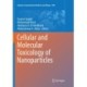 Cellular and Molecular Toxicology of Nanoparticles