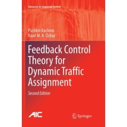 Feedback Control Theory for Dynamic Traffic Assignment