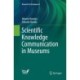 Scientific Knowledge Communication in Museums