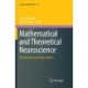 Mathematical and Theoretical Neuroscience: Cell, Network and Data Analysis