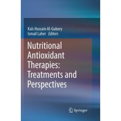 Nutritional Antioxidant Therapies: Treatments and Perspectives