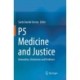 P5  Medicine  and Justice: Innovation, Unitariness and Evidence