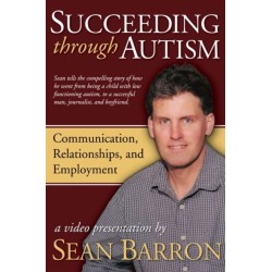 Succeeding Through Autism: A Video Presentation by Sean Barron