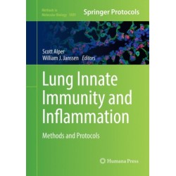 Lung Innate Immunity and Inflammation: Methods and Protocols
