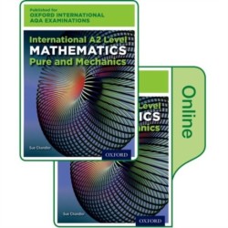 OxfordAQA International A2 Mathematics Pure and Mechanics (9660): Print & Online Textbook Pack